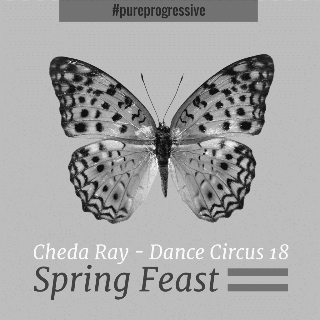 Cheda Ray - Dance Circus 18 Spring Feast