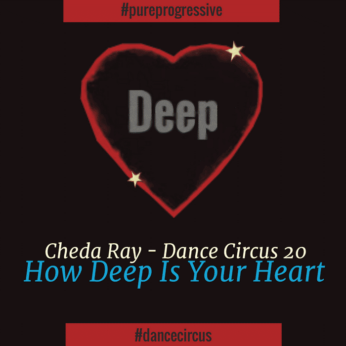 Dance Circus 20 How Deep Is Your Heart
